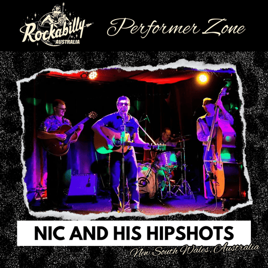 Nic and his Hipshots - Rockabilly Australia Pty Ltd