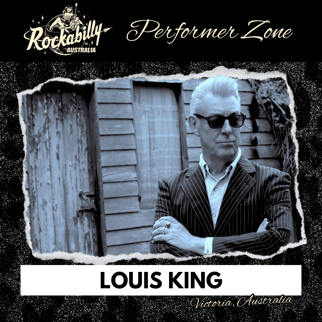 Louis King - Rockabilly Australia Pty Ltd