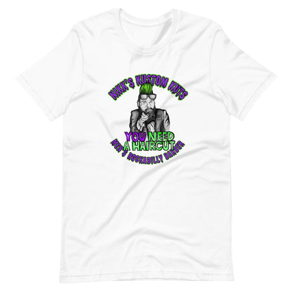 Nikk's Kustom Kuts "You Need A Haircut" Unisex Tee in White - Rockabilly Australia Pty Ltd