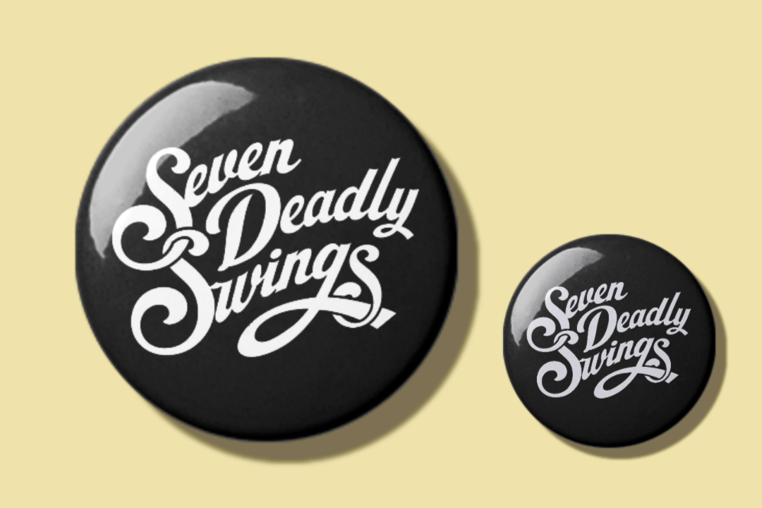 Seven Deadly Swings - Button Pin Badge - Rockabilly Australia Pty Ltd