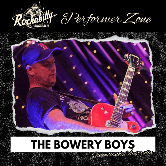 The Bowery Boys - Rockabilly Australia Pty Ltd