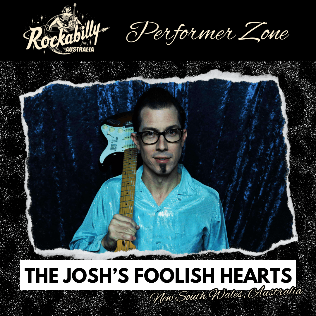 The Josh's Foolish Hearts - Rockabilly Australia Pty Ltd