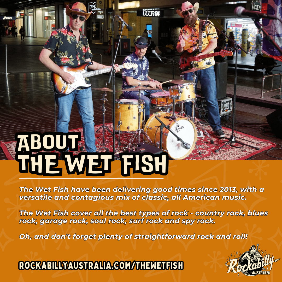 The Wet Fish - Rockabilly Australia Pty Ltd